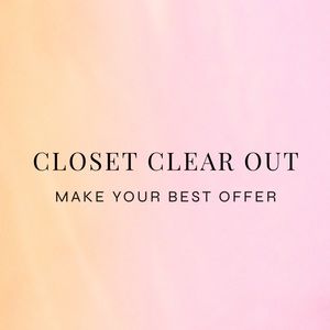 CLOSET CLEAR OUT!